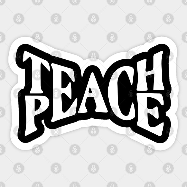 Teach Peace v2 Sticker by Capricorn Jones